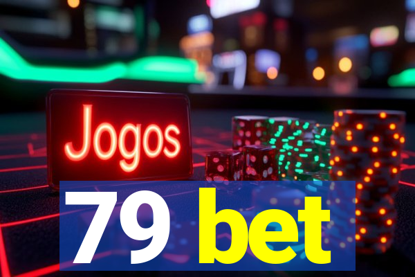 79 bet
